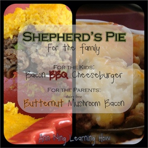 Shepherd's Pie | 2 options for the family | Ann Ning Learning How