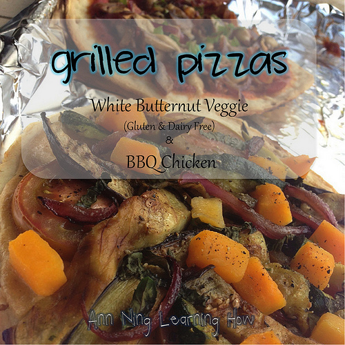 Grilled Pizzas | White Veggie (GF, DF) and BBQ Chicken | Ann Ning Learning How